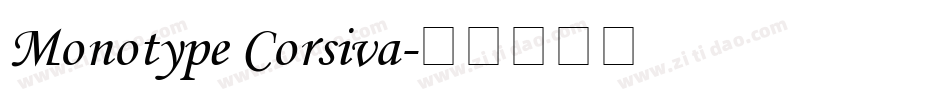 Monotype Corsiva字体转换